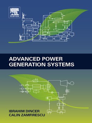 Advanced Power Generation Systems By Ibrahim Dincer · OverDrive: Ebooks ...